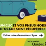 Bannière de RECYC-QUÉBEC illustrant une voiture sans roue avec un pneu posé au sol. Le texte indique : « Un clic et vos pneus hors d'usage sont récupérés ! » suivi d'un bouton pointant vers la droite avec la mention « Faites votre demande en ligne ».